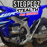 NEW STEALTH STEG PEGZ 2023-25 YZ450F/ 2024-26 WR450F/ 2024-26 YZ250F/2025-26 WR250F